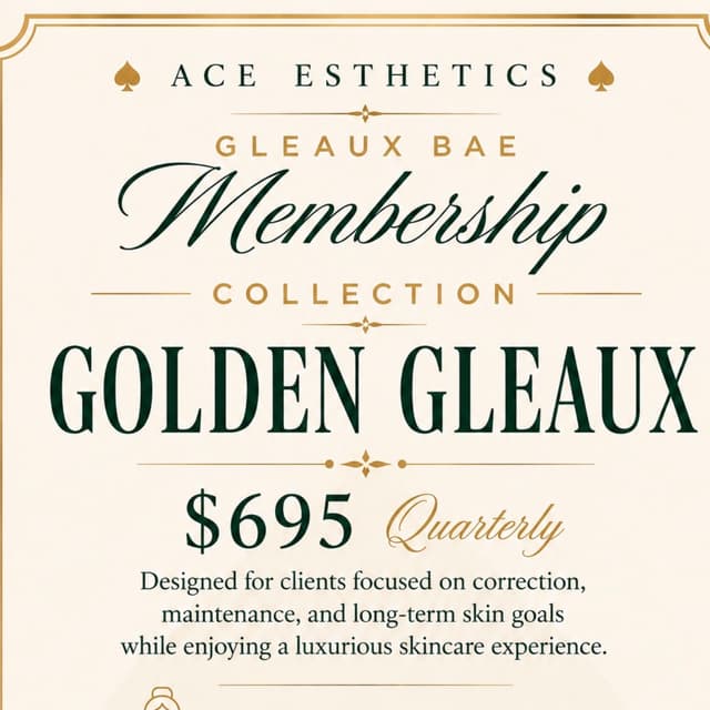 Golden Gleaux at Ace Esthetics LLC in Baton Rouge, LA